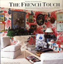 книга French Touch: Decoration and Design в Private Homes of France, автор: Daphné de Saint Sauveur